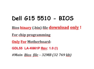 Dell G15 5510 Bios binary, only .bin file For MB: GDL55 LA-K661P Rev: 1.0 - Picture 1 of 2