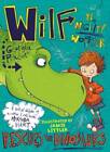 Wilf The Mighty Worrier Rescues The Dinosaurs: Book 5 - Paperback - Good