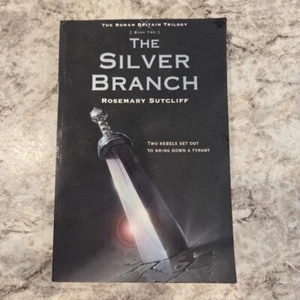 The Silver Branch (The Roman Britain Trilogy) - Paperback - Picture 1 of 4