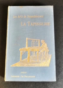 Les arts de l'ameublement - La Tapisserie - Henry Havard - Charles Delagrave - Picture 1 of 7