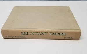 Reluctant Empire George Fuermann Doubelday 1957 First Edition - Imagen 1 de 10