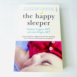 The Happy Sleeper by Heather Turgeon Paperback Parenting Infant Baby Sleep Guide - Picture 1 of 9