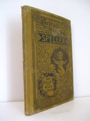 1895 The New Speller and Word Book. Roman Catholic Text Book Benziger Brothers - Image 1 of 4