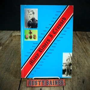 Many Rivers I Crossed, Werner Volkner, WW2 Waffen SS Member, Signed, Softcover - Picture 1 of 6