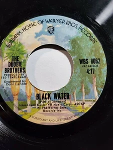  The Doobie Brothers Black Water/Song To See You Through VG F34 - Picture 1 of 1