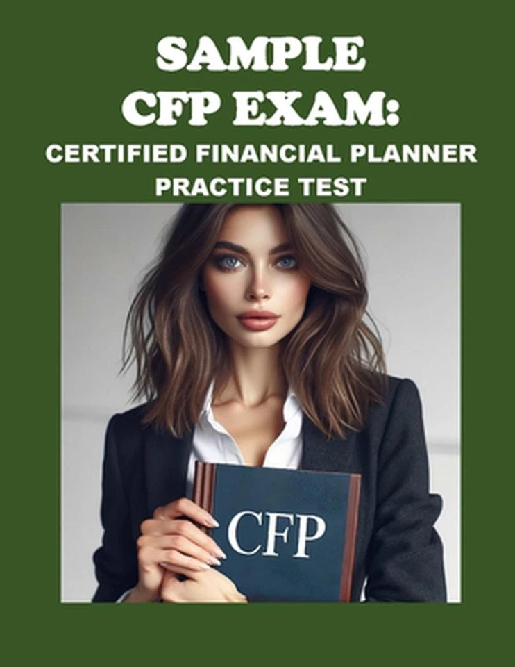 Sample CFP Exam: Certified Financial Planner Practice Test by Philip Martin McCa - Image 1 of 1