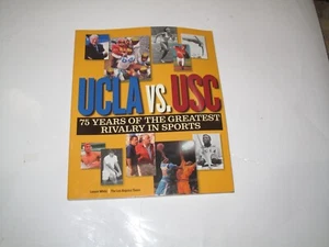 Lonnie White SIGNED UCLA Vs. USC 75 Years Great Rivalry 2004 1st Ed. SC. Nice - Picture 1 of 2