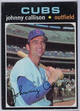 1971 TOPPS #12 JOHNNY CALLISON IN EX CONDITION CUBS