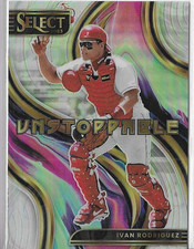 2023 PANINI SELECT iVAN RODRIGUEZ UNSTOPPABLE PRIZM CARD