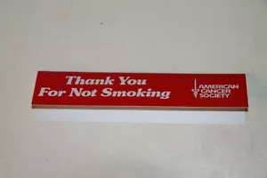 Vintage Two-Sided THANK YOU FOR NOT SMOKING American Cancer Society Desk Sign - Picture 1 of 2