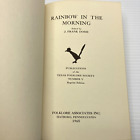 Texas Folklore Society Vol. 5 Rainbow in the Morning J Frank Dobie Reprint Ed HC