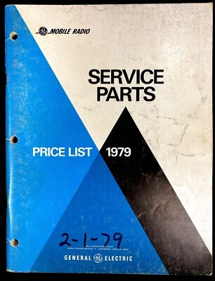 GE Mobile Radio 1979 SERVICE PARTS PRICE LIST 2-Way FM Radio EXC-356P - Image 1 of 3