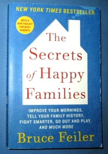 The Secrets Of Happy Families By Bruce Feiler, 2014, Trade Paperback - Bild 1 von 4