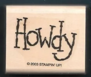 HOWDY WORD FARM HAND RANCH Country NEW Stampin' Up! wood mount RUBBER STAMP - Picture 1 of 2