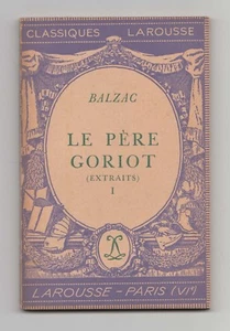 Classiques Larousse Paperback Le Pere Goriot (Extracts) 1 by Balzac in French - Picture 1 of 1