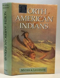 Spence NORTH AMERICAN INDIANS Myths and Legends 1986 - Picture 1 of 10