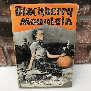 Blackberry Mountain Mable A Wallace Vintage 1947 Hardcover Dust Jacket 1940s - Foto 1 di 10