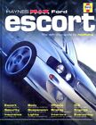 Ford Escort (Haynes "Max Power" Modifying Manuals S.) by Willmott, Em Hardback