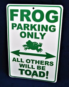 FROG PARKING ONLY -*US MADE* Embossed Metal Sign - Man Cave Garage Bar Pub Decor - Picture 1 of 9