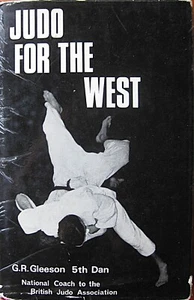 1967 JUDO FOR THE WEST BY G.R. GLEESON BLACK BELT JIU-JITSU KARATE MARTIAL ARTS - Picture 1 of 2