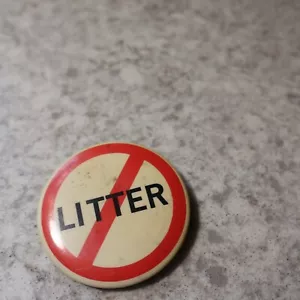 Vintage "Don't Litter Pinback Pin Button - Picture 1 of 4