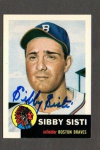 Sibby Sisti 1953 Topps Archives authentic autographed card Braves