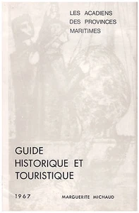 MICHAUD Marguerite - LES ACADIENS DES PROVINCES MARITIMES - 1968 - Picture 1 of 2
