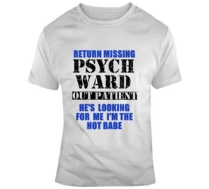 Return Missing Psych Ward Outpatient T Shirt - Picture 1 of 4
