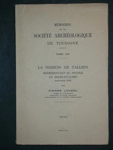 La mission de Tallien - P. Leveel - 1958 Mémoires Touraine Histoire - Imagen 1 de 1