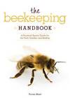 Beekeeping Handbook, The: A Practical Apiary Guide For The Yard, Garden,  - Good