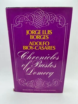 Jorge Luis Borges, Adolfo Bioy-Casares ~ Chronicles of Bustos Domecq, 1st, 1976 - Image 1 of 4