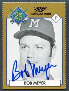 Bob Meyer signed autograph Milwaukee Brewers Miller 25 Year Commemorative Card - Picture 1 of 1