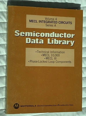 Vintage 1974 MOTOROLA Semiconductor Data Library MECL Integ Circuits Vol 4 Ser A - Image 1 of 4