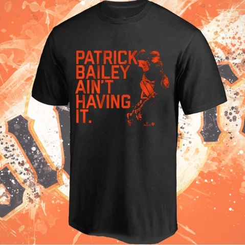 PATRICK BAILEY AIN'T HAVING IT Baseball Unisex T-shirt Gift Fan S-3XL Cover