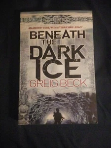 Beneath the Dark Ice (Alex Hunter) von Greig Beck - Bild 1 von 2