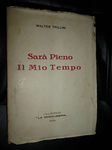 TRILLINI SARA' PIENO IL MIO TEMPO FUTURISMO GENIALISSIMA 1933 AUTOGRAFATO - Foto 1 di 1