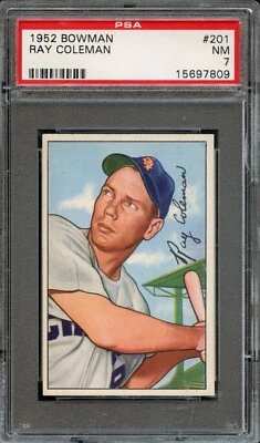 BB - 1952 Bowman - #201 - Ray Coleman - PSA 7 - NM - Image 1 of 2