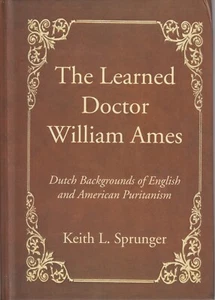 The Learned Doctor William Ames - Picture 1 of 6