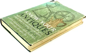 Know Your Antiques : How to Recognize and Evaluate Any Antique - Picture 1 of 4