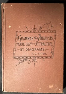 Grammar and Analysis Made Easy and Attractive by Diagrams 1883 FV Irish RARE VTG - Picture 1 of 8