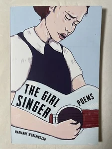 The Girl Singer Poems Inscribed by Marianne Worthington Trade Paperback 2021 - Bild 1 von 8