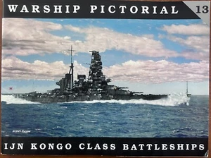 WARSHIP PICTORIAL NO. 13 - IJN KONGO CLASS BATTLESHIPS Steve Wiper Japanese Navy - Imagen 1 de 1
