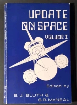Update On Space Volume 1 - 1981 First Edition B.J. Bluth & S.R. McNeal Paperback - Image 1 of 4