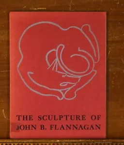 Die Skulptur von John B. Flannagan. Museum für Moderne Kunst Ausstellungskatalog 1942 - Bild 1 von 5