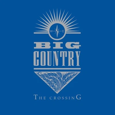 Big Country "The Crossing" Re Issue Vinyl LP Record:Incl."Chance" (New & Sealed) - Image 1 of 2