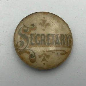 SECRETARY Badge Button Pin Pinback Older Deco AS IS Unusual Vintage Antique Old - Picture 1 of 12