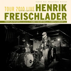 HENRIK FREISCHLADER - Tour 2010 Live Double CD (Hot Blues/Rock Guitarist) (New) - Imagen 1 de 1