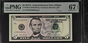 2017A $5 Federal Reserve Note Fr-1998-F Atlanta PMG67 Superb Gem EPQ - Picture 1 of 2