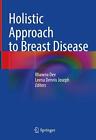 Livre à couverture rigide Holistic Approach to Breast Disease par Bhawna Dev (anglais)