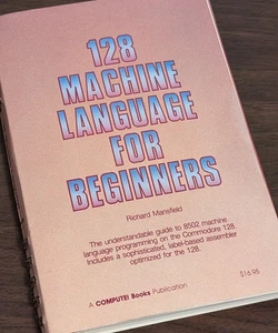 1986 Compute's Commodore 128 Machine Language Programming 400pgs Commodore 64 - Picture 1 of 2